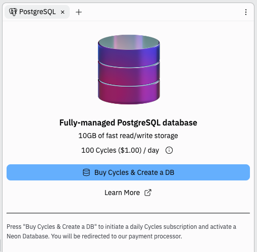 In the PostgreSQL panel, click Buy Cycles & create a DB or Use Cycles to create a DB